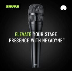 Shure Nexadyne – Dòng micro dynamic thế hệ mới cho sân khấu biểu diễn chuyên nghiệp