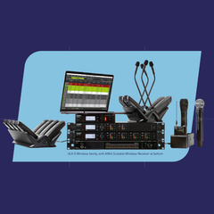 Hệ thống micro không dây kỹ thuật số ULX-D: Độ tin cậy đã được khẳng định – Hiệu suất nay còn vượt trội hơn