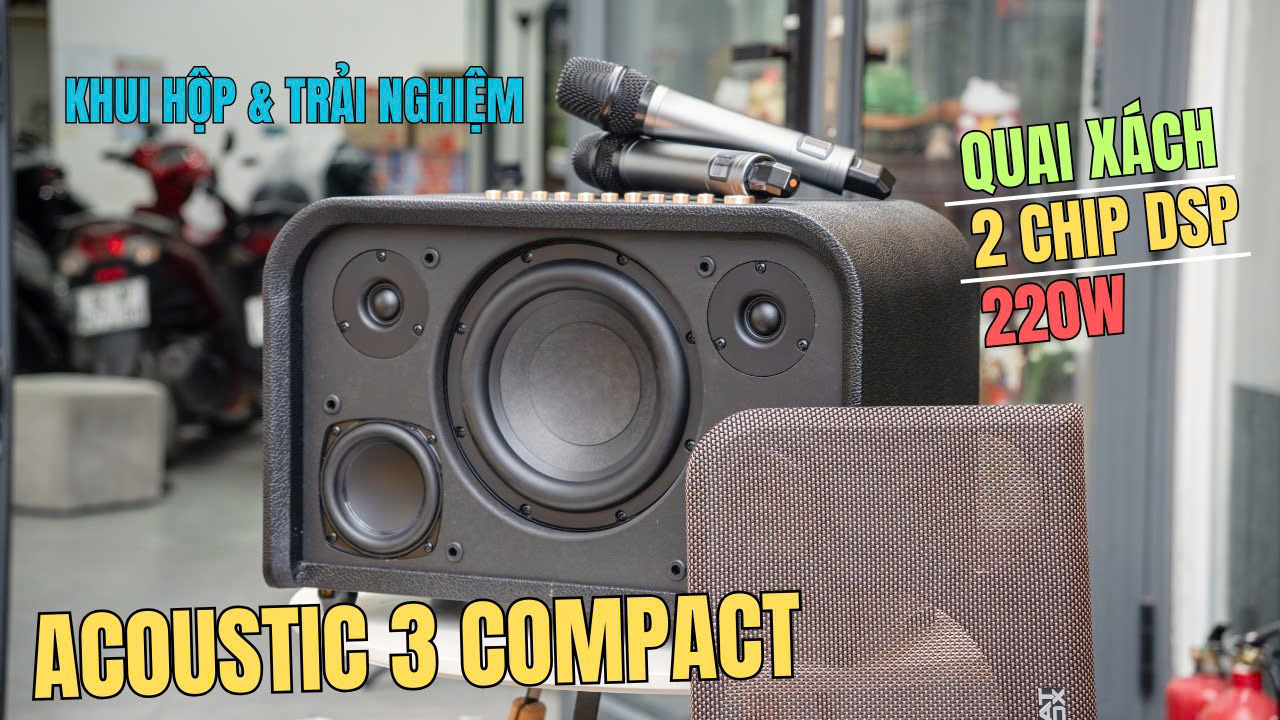 ACNOS ACOUSTIC 3 COMPACT KHUI HỘP VÀ TRẢI NGHIỆM