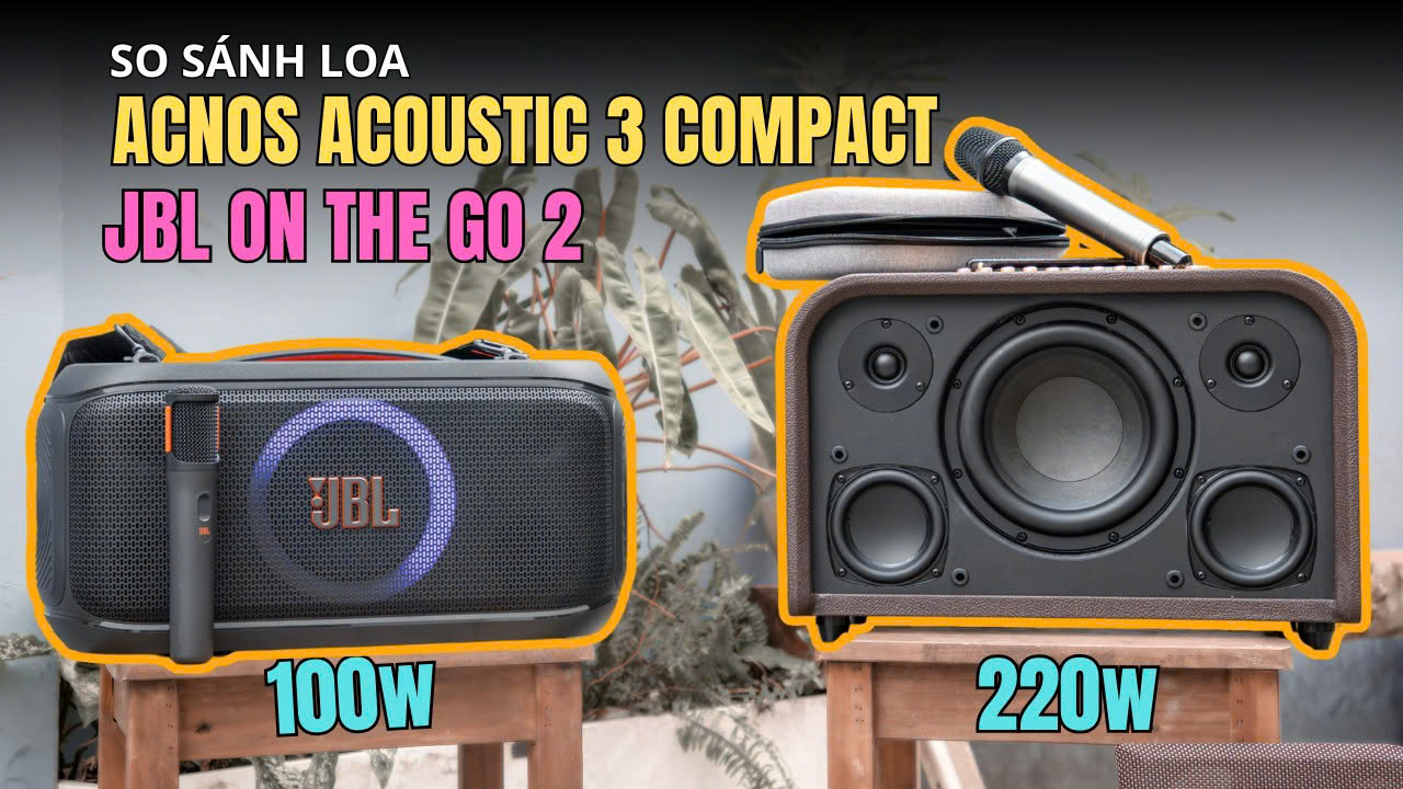 Acnos Acoustic 3 Compact vs JBL PartyBox OTG 2 SO SÁNH LOA