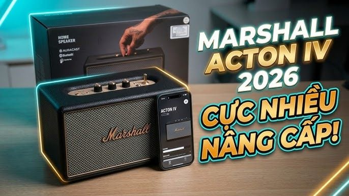 Mở Hộp Marshall Acton IV Mới Nhất: Thay Đổi Gì So Với Acton III?