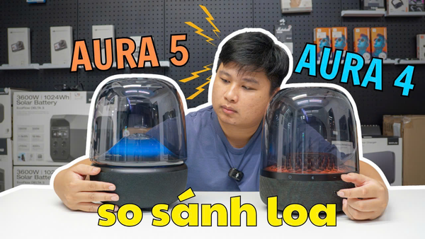 Harman Kardon Aura 5 và Aura 4 ĐÁNG NÂNG CẤP KHÔNG ?