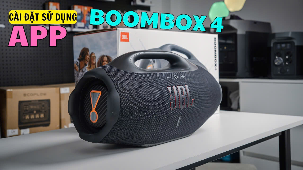 JBL BOOMBOX 4 cài đặt APP ĐƠN GIẢN