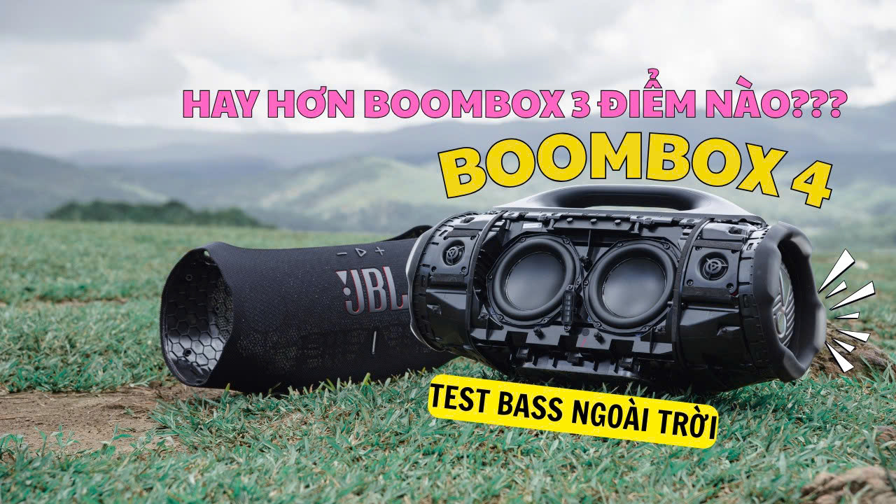 JBL BOOMBOX 4 hay hơn BOOMBOX 3