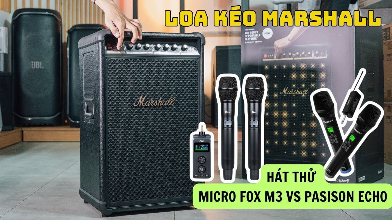 MARSHALL BROMLEY 750 HÁT THỬ VỚI MIC FOX M3 VÀ PASSION ECHO