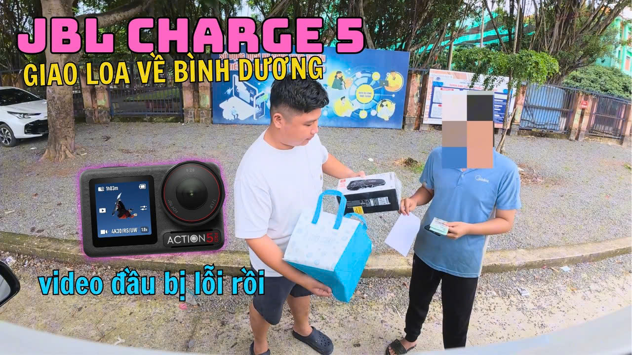JBL Charge 5 giao loa ở Bình Dương | ngày đầu sử dụng DJI Osmo Action 5 Pro bị lỗi Nghiêm Trọng