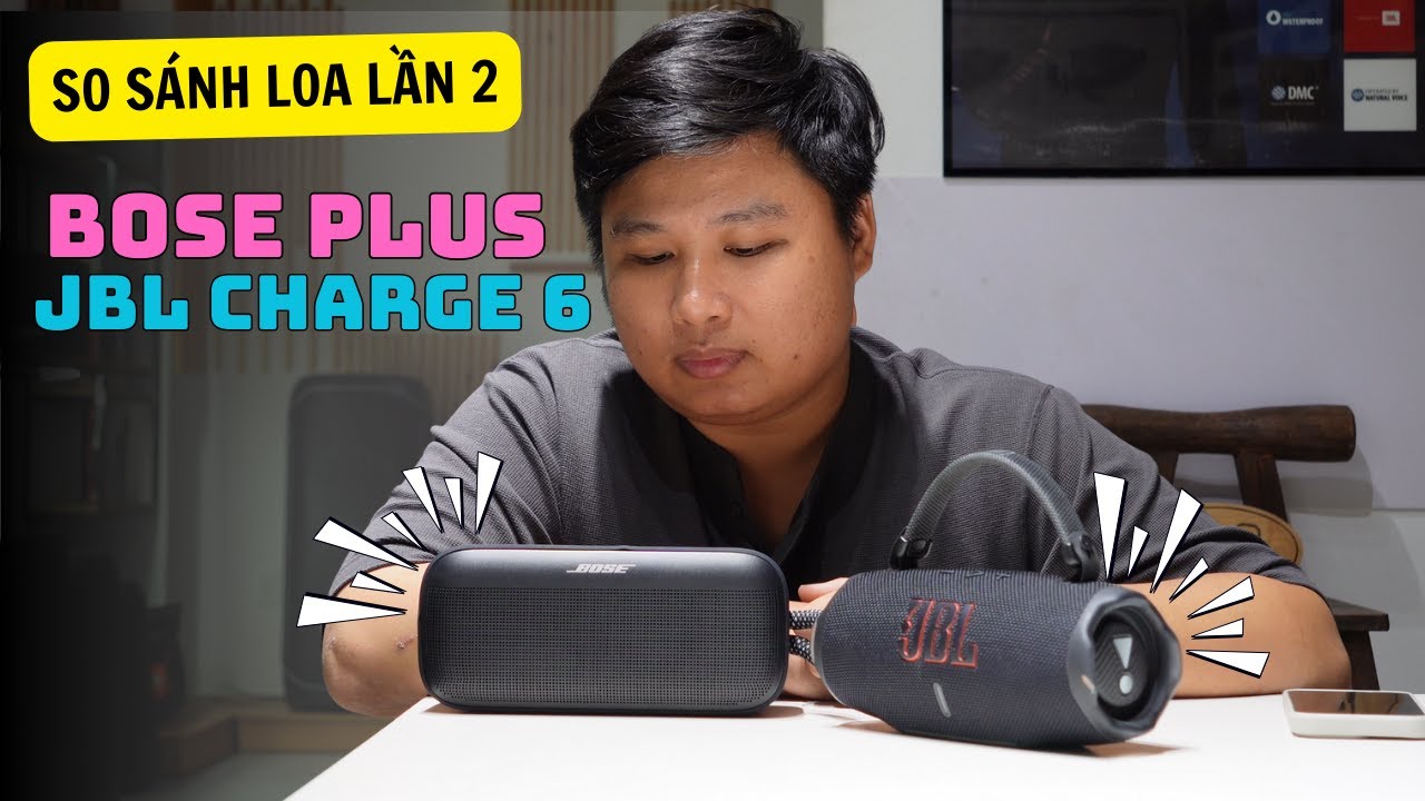 Đặt JBL Charge 6 Cạnh Bose SoundLink Plus - Loa Bluetooth Nào Nghe Nhạc Hay Hơn?