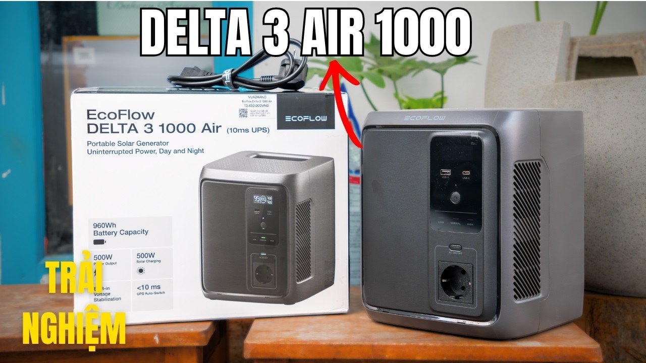 Hướng Dẫn Sử dụng EcoFlow Delta 3 1000 Air Từ A-Z & Lưu Ý Quan Trọng!