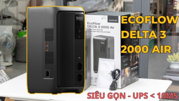 EcoFlow DELTA 3 Air 2000 đánh giá trạm điện di động thế hệ mới
