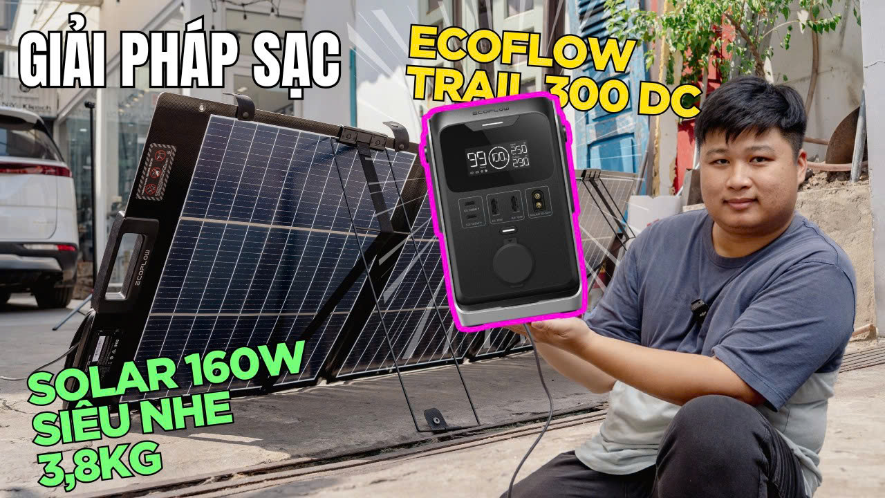 Trải nghiệm sạc KHÔNG SỢ HẾT PIN EcoFlow NextGen 160W vs Trail 300 DC