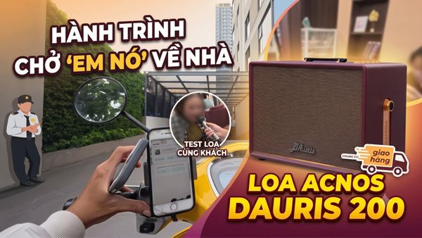 Giao Loa Karaoke Acnos Dauris 200: Trải Nghiệm Tại Chung Cư