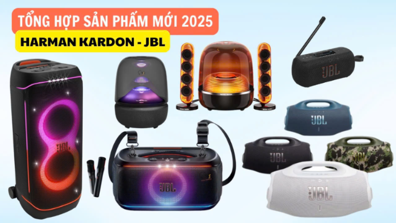 Bộ sưu tập sản phẩm mới của Harman Kardon & JBL 2025