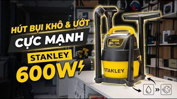 Đánh giá chi tiết máy hút bụi Stanley 600W: Nhỏ gọn nhưng hút khô & ướt cực đỉnh!