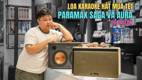 Paramax Aura & Saga loa karaoke công suất 300w kèm cặp micro - Hát Nhẹ