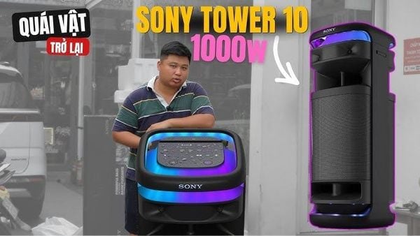 LẦN THỨ MẤY KHUI HỘP SONY TOWER 10 - TEST BASS MAX VOLUME