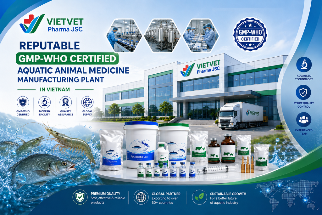 VIETVET - GMP-WHO AQUATIC ANIMAL MEDICINE MANUFACTURER