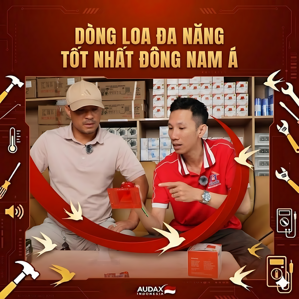 DÒNG LOA ĐA NĂNG TỐT NHẤT ĐÔNG NAM Á