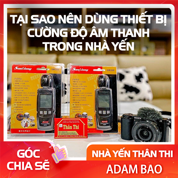 Tại sao phải dùng thiết bị đo cường độ âm thanh trong nhà yến