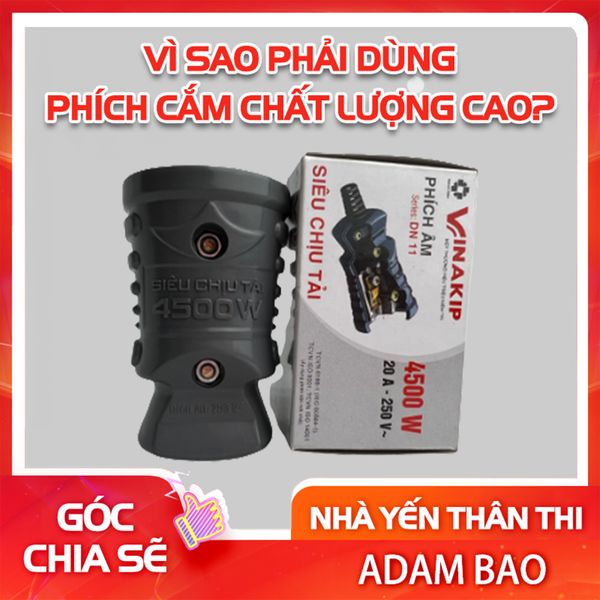 Vì sao phải dùng phích cắm chất lượng cao?
