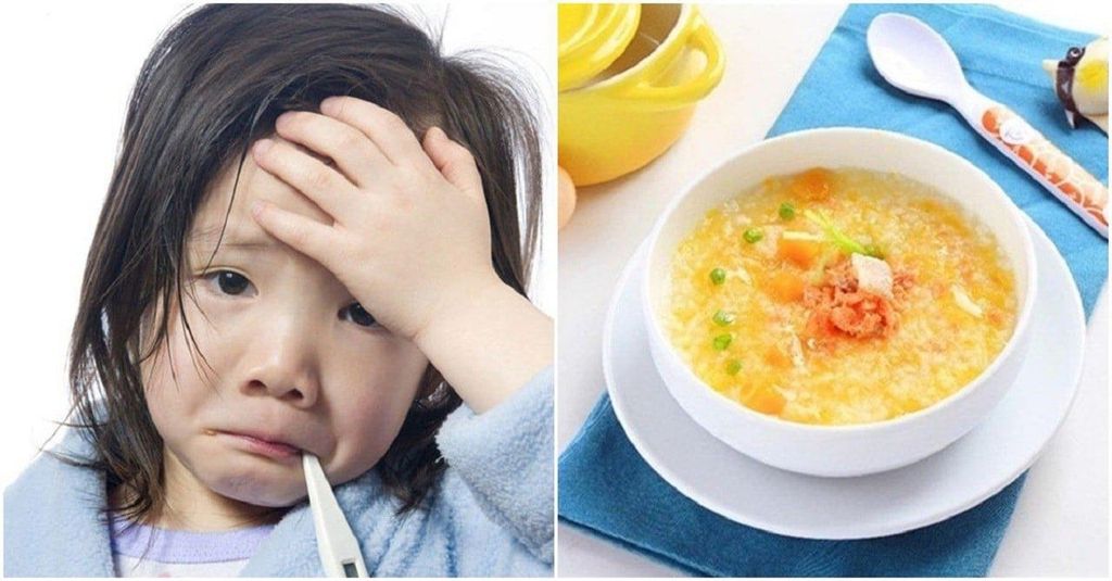 Bé Bị Sốt Nên Ăn Cháo Gì? 5 Món Cháo Hạ Sốt, Giải Cảm Cho Trẻ Nhanh Lại Sức
