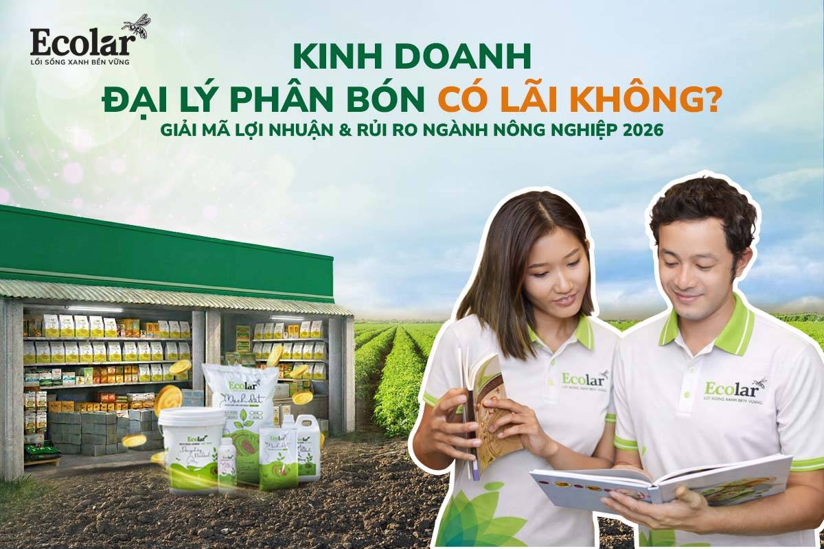Kinh Doanh Đại Lý Phân Bón Có Lãi Không? Giải Mã Lợi Nhuận & Rủi Ro Ngành Nông Nghiệp 2026