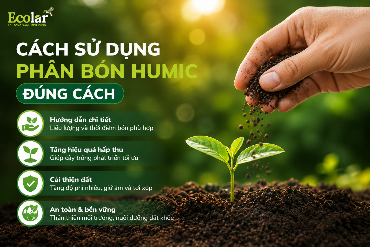 Cách Sử Dụng Phân Bón Humic Đúng Cách