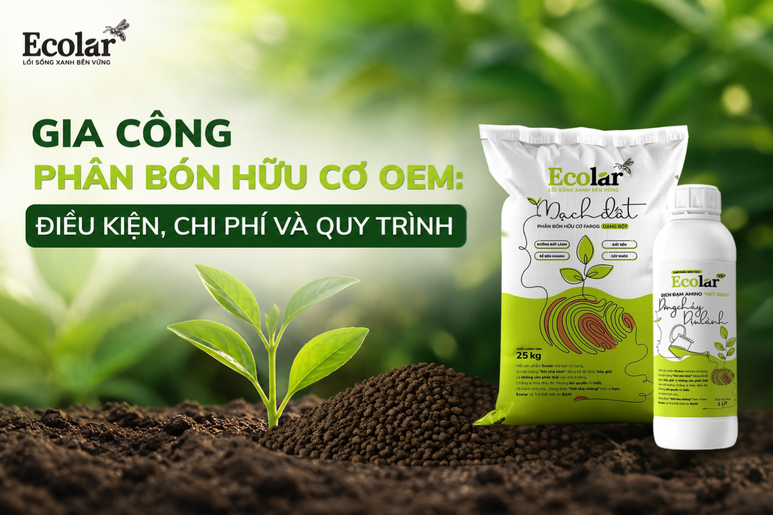 Gia Công Phân Bón Hữu Cơ OEM: Điều Kiện, Chi Phí Và Quy Trình