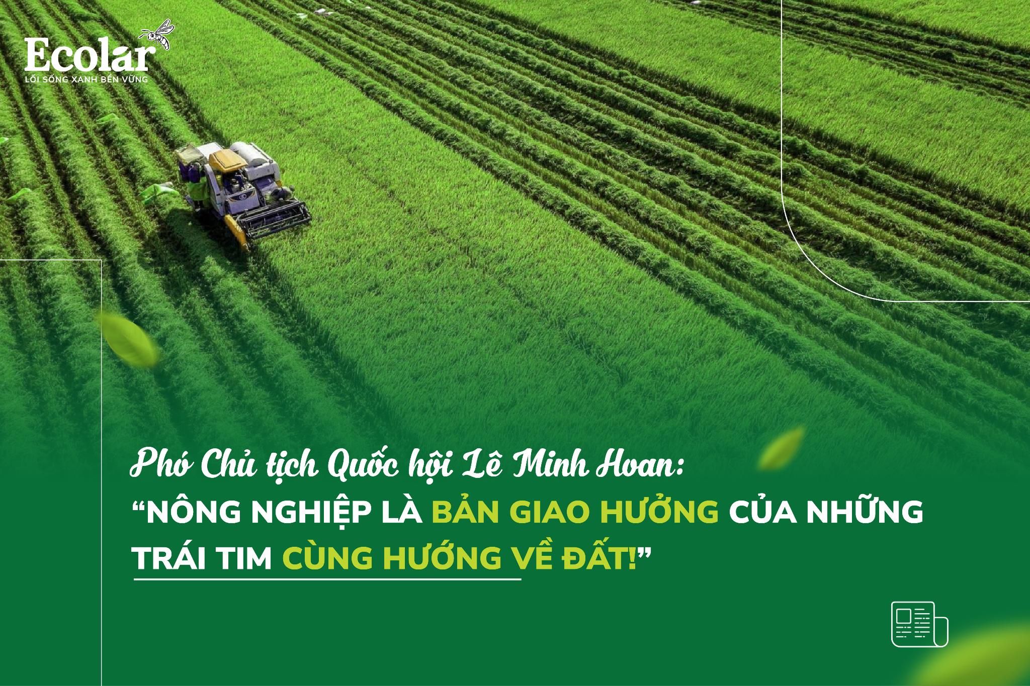 Nông Nghiệp Là Bản Giao Hưởng Của Những Trái Tim Cùng Hướng Về Đất!