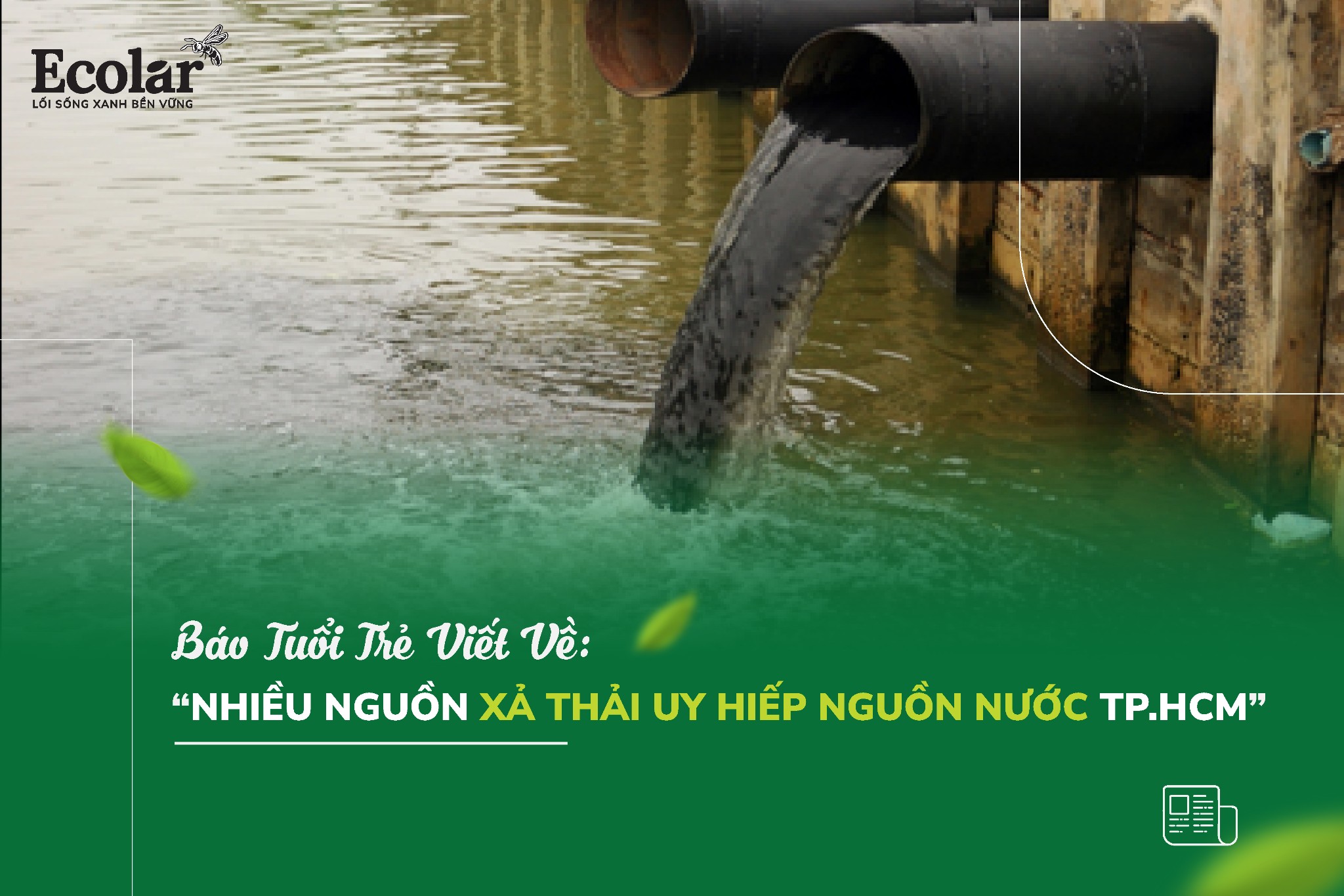 Nhiều Nguồn Xả Thải Uy Hiếp Nguồn Nước TP.HCM