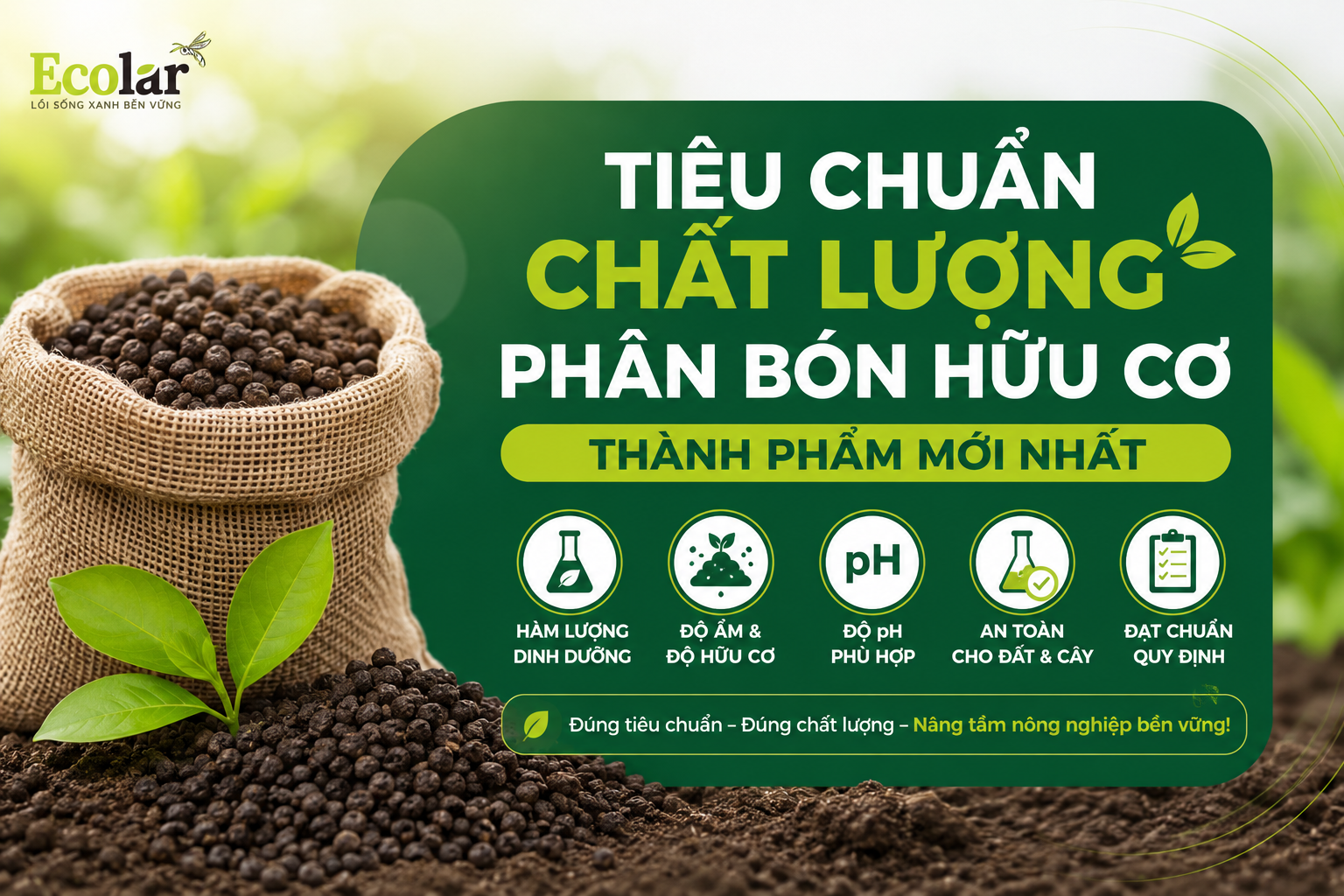 Tiêu Chuẩn Chất Lượng Phân Bón Hữu Cơ Thành Phẩm Mới Nhất