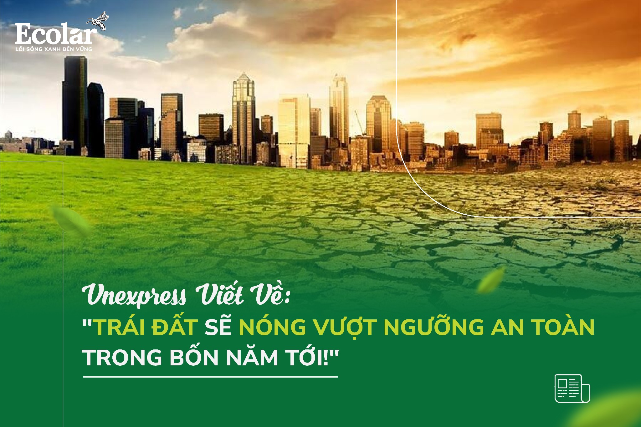 Trái đất sẽ nóng vượt ngưỡng an toàn trong bốn năm tới