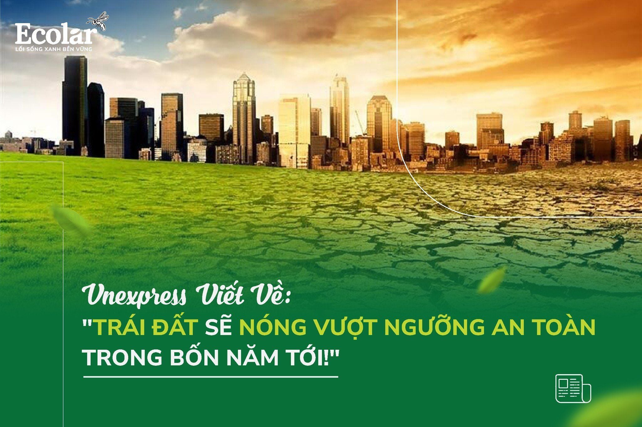 Trái đất sẽ nóng vượt ngưỡng an toàn trong bốn năm tới