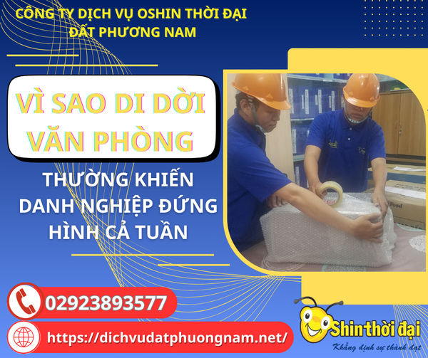 Vì Sao Di Dời Văn Phòng Thường Khiến Doanh Nghiệp “Đứng Hình” Cả Tuần?