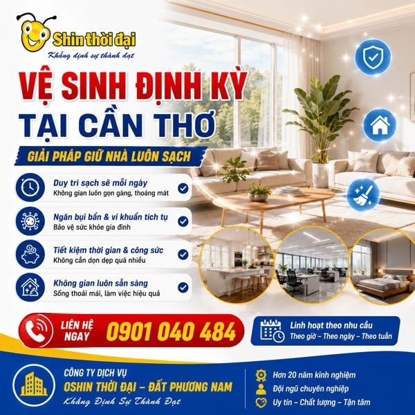 VỆ SINH ĐỊNH KỲ TẠI CẦN THƠ – GIẢI PHÁP GIỮ NHÀ LUÔN SẠCH