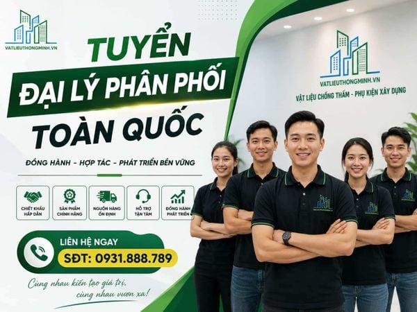 Cửa hàng vật liệu chống thấm chính hãng, Tuyển đại lý phân phối toàn quốc