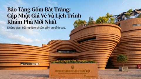 Bảo Tàng Gốm Bát Tràng: Cập Nhật Giá Vé Và Lịch Trình Khám Phá Mới Nhất