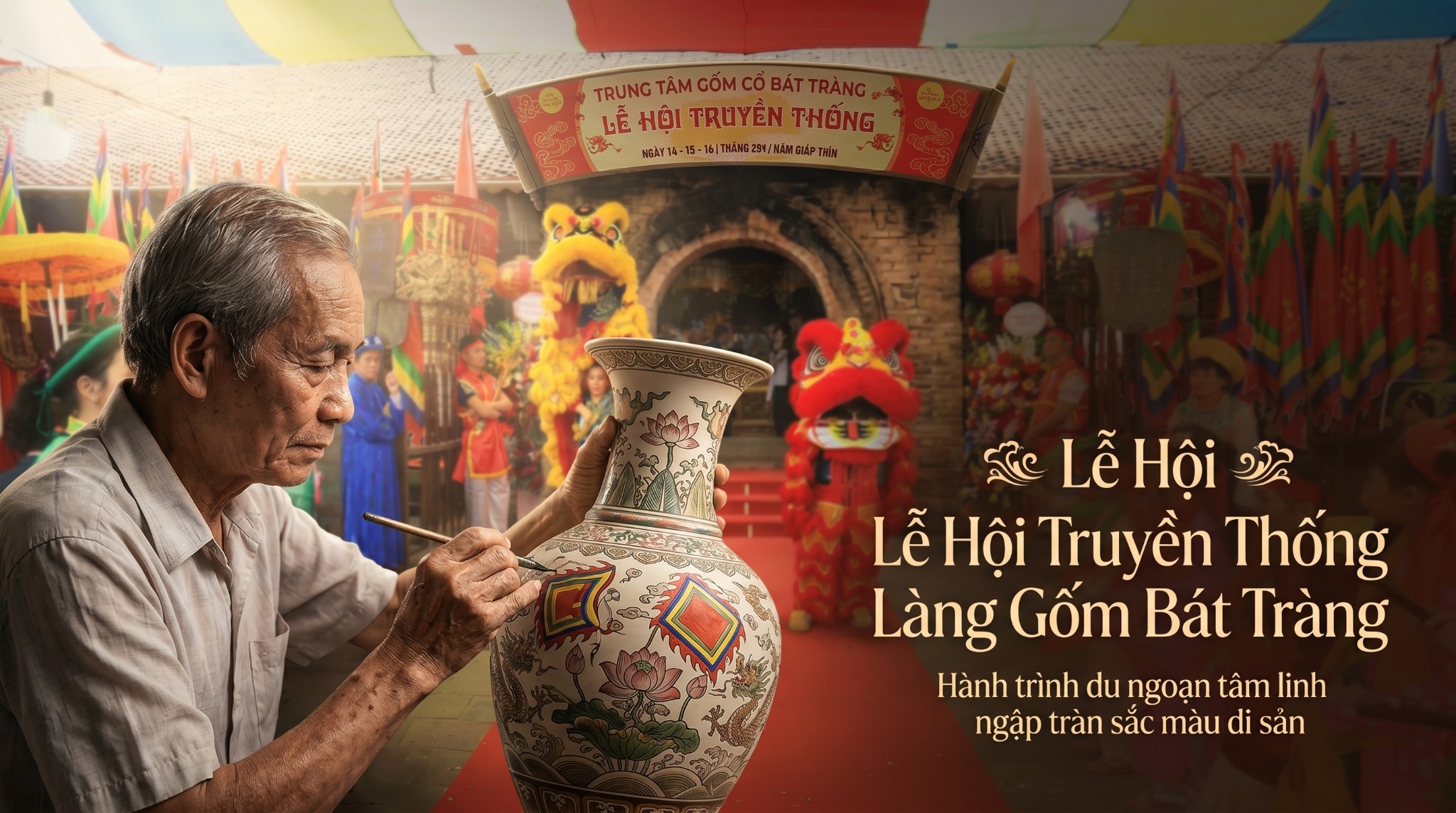Lễ Hội Truyền Thống Làng Gốm Bát Tràng Có Gì Đặc Sắc Mà Thu Hút Du Khách Thập Phương?