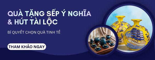 Quà Tặng Sếp Ý Nghĩa & Hút Tài Lộc: Bí Quyết Chọn Gốm Bát Tràng Đẳng Cấp