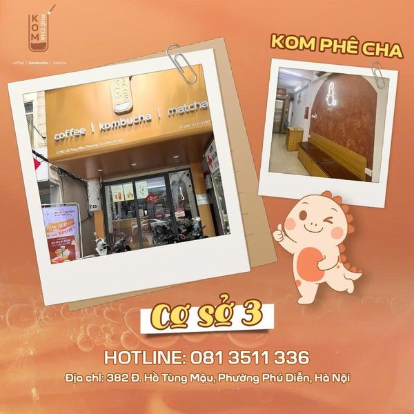 Kom Phê Cha cơ sở 3 - Số 382 Hồ Tùng Mậu, Phường Phú Diễn, Hà Nội