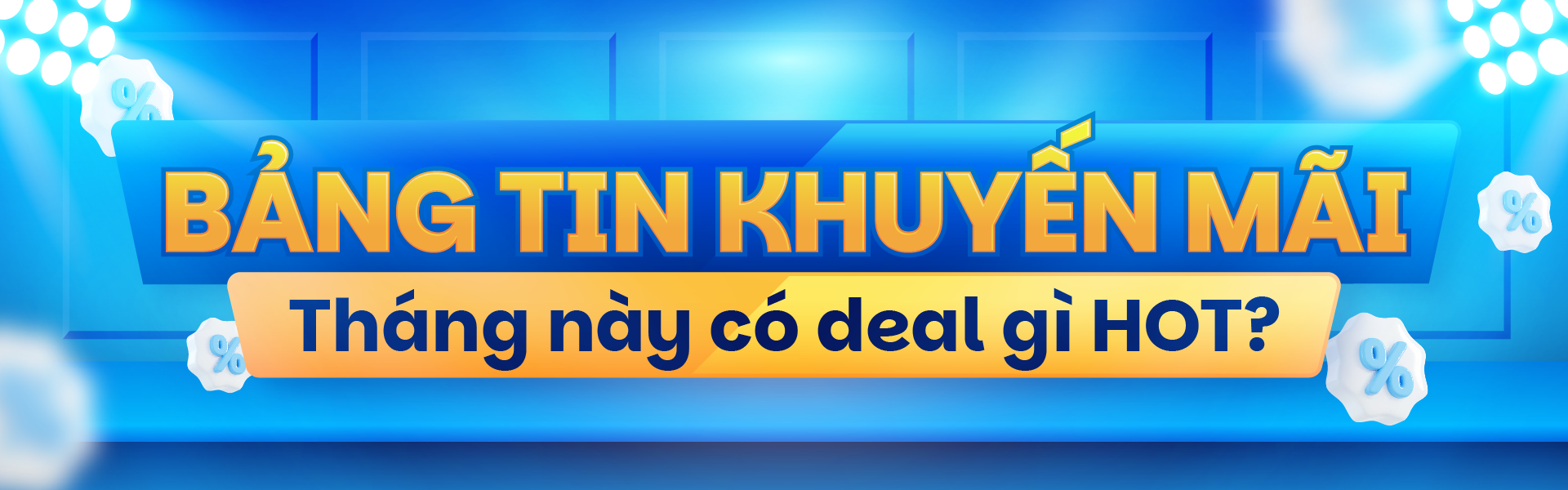 BẢNG TIN KHUYẾN MÃI PHƯƠNG NAM