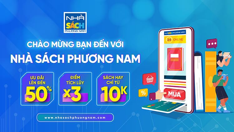 Chào Mừng Bạn Tới Nhà Sách Phương Nam