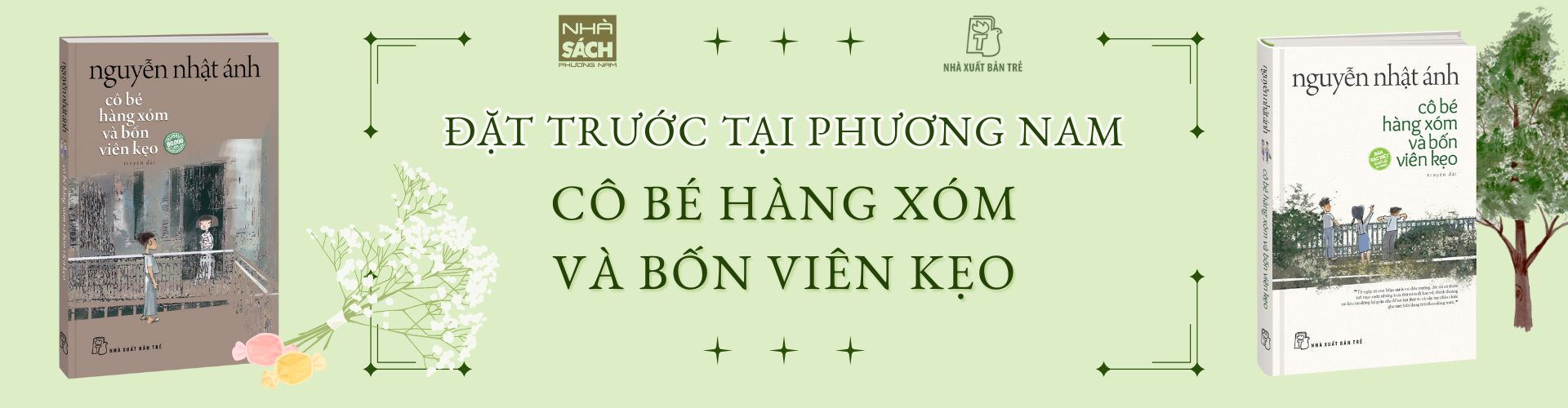 ĐẶT TRƯỚC CÔ BÉ HÀNG XÓM & BỐN VIÊN KẸO