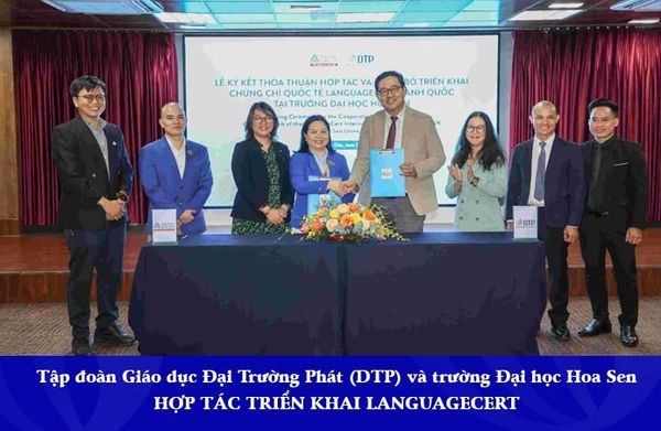 DTP HOÀN THIỆN HỆ SINH THÁI GIÁO DỤC SỐ QUA HỢP TÁC TRIỂN KHAI LANGUAGECERT