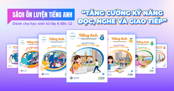 GIẢI PHÁP ĐỒNG HÀNH, CỦNG CỐ TOÀN DIỆN NĂNG LỰC ANH NGỮ CẤP TRUNG HỌC VỚI BỘ SÁCH “TĂNG CƯỜNG KĨ NĂNG ĐỌC, NGHE VÀ GIAO TIẾP”