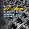 LƯỚI THÉP HÀN: ƯU ĐIỂM NỔI BẬT, ỨNG DỤNG THỰC TẾ VÀ BÁO GIÁ