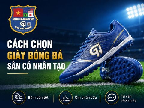 Cách chọn giày bóng đá sân cỏ nhân tạo