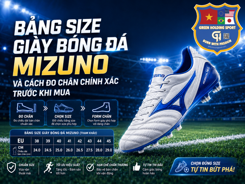 Bảng Size Giày Bóng Đá Mizuno Và Cách Đo Chân Chính Xác Trước Khi Mua