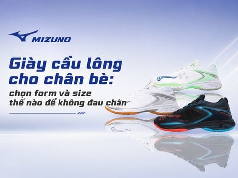 Giày cầu lông cho chân bè: chọn form và size thế nào để không đau chân