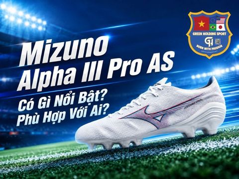 Mizuno Alpha III Pro AS Có Gì Nổi Bật? Phù Hợp Với Ai?