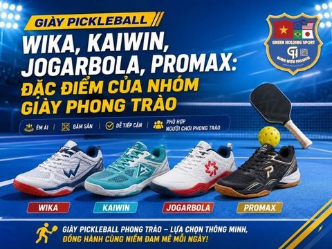 Giày Pickleball Wika, Kaiwin, Jogarbola, Promax: Đặc Điểm Của Nhóm Giày Phong Trào